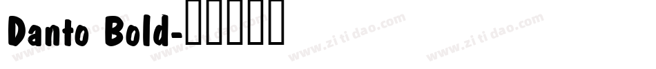 Danto Bold字体转换